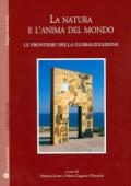 La natura e l'anima del mondo. Le frontiere della globalizzazione
