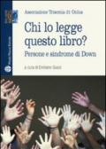 Chi lo legge questo libro? Persone e sindrome di down