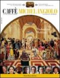 Caffè Michelangiolo. Lettere scienze arti cinema (2009)