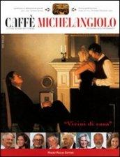 Caffè Michelangiolo. Lettere scienze arti cinema (2009) vol.3