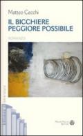 Il bicchiere peggiore possibile