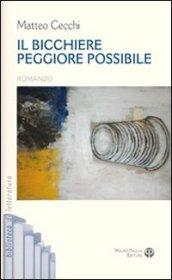 Il bicchiere peggiore possibile