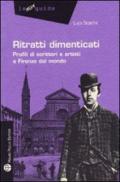 Ritratti dimenticati. Profili di scrittori e artisti a Firenze dal mondo