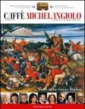 Caffè Michelangiolo (2010)