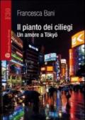 Il pianto dei ciliegi. Un amore a Tokyo