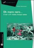 Oh mare nero... 3 noir e 21 ricette d'acqua salata