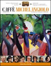 Caffè Michelangiolo (2013) vol. 1-3