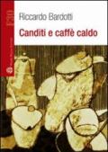 Canditi e caffè caldo