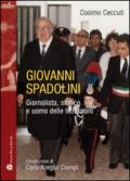 Giovanni Spadolini. Giornalista, storico, uomo delle istituzioni