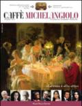 Caffè Michelangiolo (2014)