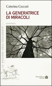 La generatrice di miracoli