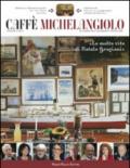 Caffè Michelangiolo (2014) vol. 2-3