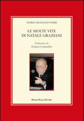 Le molte vite di Natale Graziani