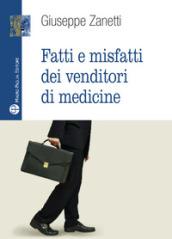 Fatti e misfatti dei venditori di medicine