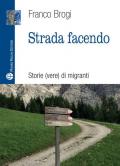 Strada facendo. Storie (vere) di migranti