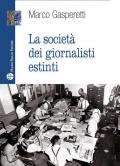La società dei giornalisti estinti