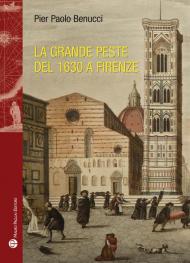 La grande peste del 1630 a Firenze