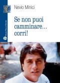 Se non puoi camminare... corri!