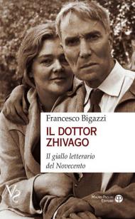 Il dotto Zhivago. Il giallo letterario del Novecento