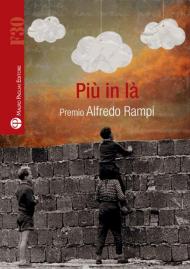 Più in là. Premio Alfredo Rampi