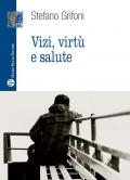 Vizi, virtù e salute