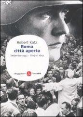 Roma città aperta. Settembre 1943-giugno 1944