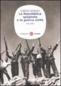 La repubblica spagnola e la guerra civile (1931-1939)