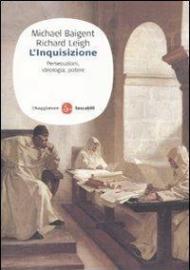 L' inquisizione. Persecuzioni, ideologia e potere