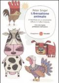 Liberazione animale. Il manifesto di un movimento diffuso in tutto il mondo