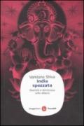 India spezzata. Diversità e democrazia sotto attacco