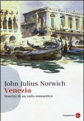 Venezia. Nascita di un mito romantico