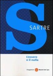 L'essere e il nulla. La condizione umana secondo l'esistenzialismo