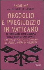 Orgoglio e pregiudizio in Vaticano