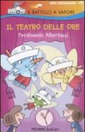 Il teatro delle ore. Ediz. illustrata