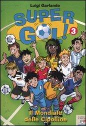 Il mondiale delle cipolline. Supergol!: 3