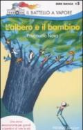 L'albero e il bambino. Ediz. illustrata