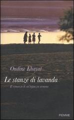 Le stanze di lavanda. Il romanzo di un'infanzia armena