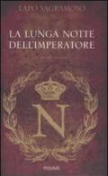 La lunga notte dell'imperatore