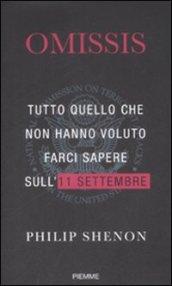 Omissis. Tutto quello che non hanno voluto farci sapere sull'11 settembre