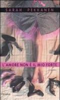 L'amore non è il mio forte