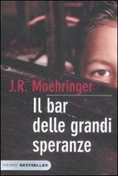 Il bar delle grandi speranze