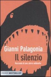 Il silenzio. Racconto di uno sbirro antimafia