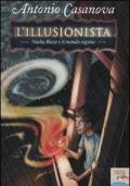 Nasha Blaze e il mondo segreto. L'illusionista. Vol. 1