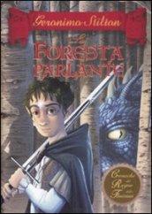 Cronache del Regno della Fantasia - 3. La foresta parlante