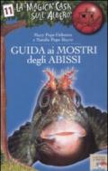 Guida ai mostri degli abissi. Ediz. illustrata