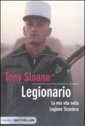 Legionario. La mia vita nella legione straniera