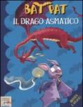 Il drago asmatico. Ediz. illustrata