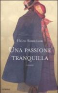 Una passione tranquilla