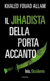 Il jihadista della porta accanto