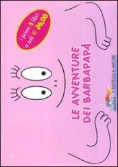 Le avventure dei Barbapapà. Ediz. illustrata